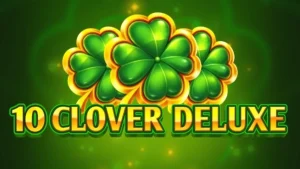 Menjelajahi Pesona 10 Clover Deluxe: Ulasan Slot dari REDSTONE – 898aa